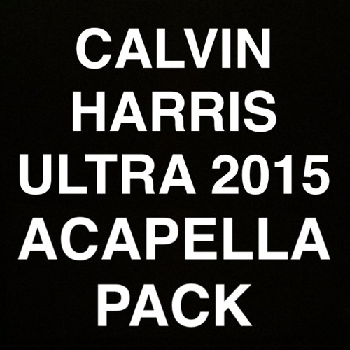 Calvin Harris - Sweet Nothing feat Florence Welch Acapella