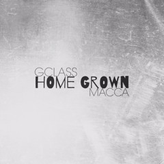 Home Grown ft. Macca