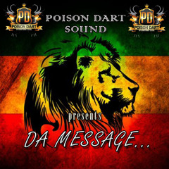 POISON DART SOUND-DA MESSAGE MIX CD-MIXED BY RAW QUALITY MARCH 2015