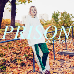 Prison - Ruby Frost