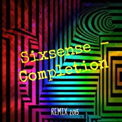 Sixsense  - Completion ( REMIX - 2015)