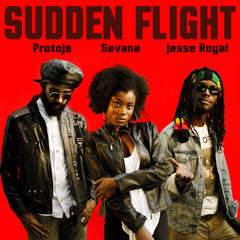 Sudden Flight ft. Jesse Royal & Sevana