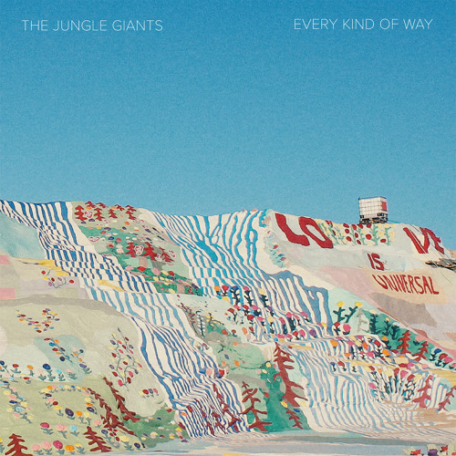 Every Kind Of Way - The Jungle Giants