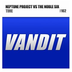 Neptune Project vs The Noble Six - Time (Instrumental Mix)