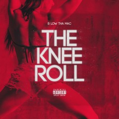 THE KNEE ROLL