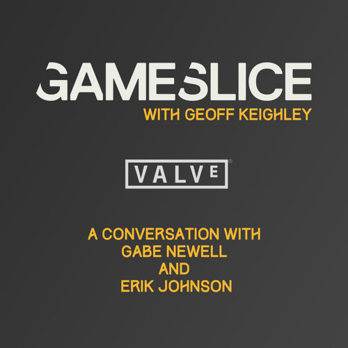 #1: Gabe Newell and Erik Johnson from Valve