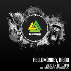 Hellomonkey, HiBoo - Whoop Under The Table (Thomas Kaire & Ruiz Sierra Remix) - [Egothermia]