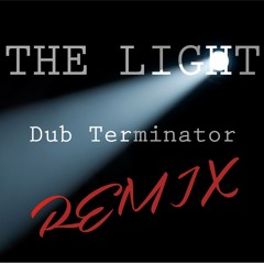 Monax & Possum ' The Light '  ( Dub Terminator Remix )