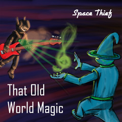 That Old World Magic