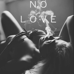 No Love II Ft. Dae Zhen (p. Matt Miller)