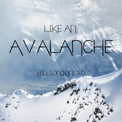 Like An Avalanche - Hillsong United cover