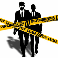 Psychodelico Vs Eurythmics "Sex Crime" -  1984 - Free Download