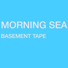 Morning Sea (ทะเลเช้า)