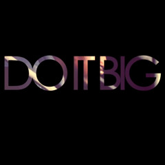 Danny Platinum - Do It Big