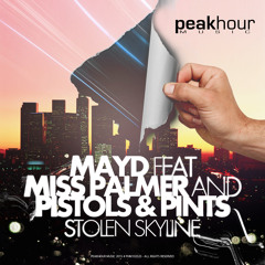MAYD -"Stolen Skyline" ft. Miss Palmer and Pistols & Pints (OUT NOW ON BEATPORT)