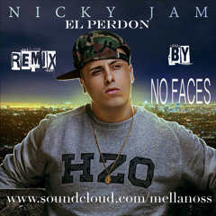 No Faces Ft Nicky Jam  El Perdon