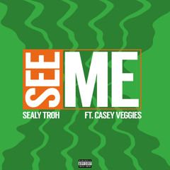 See Me ft. Casey Veggies