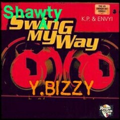 Shawty swang my way "dirty"