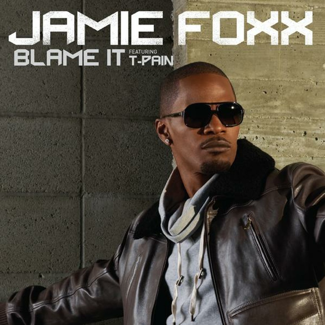 洋楽 Jamie Foxx feat. T-pain / Blame it artworks-000110328762-k0kv72-