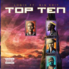 Logic (Feat. Big K.R.I.T.) - Top Ten
