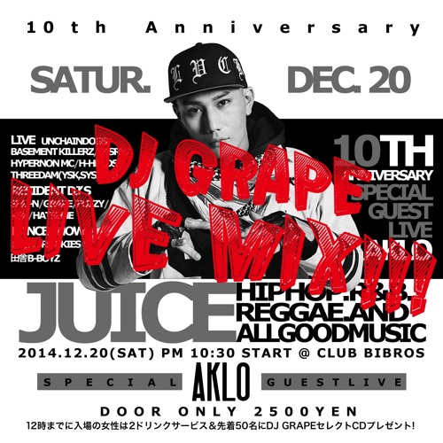 Live Mix(Juice 10th) 2014.12.20 At Club Bibros