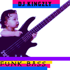 FunkBass - DJ KINGZLY(Original Mix)