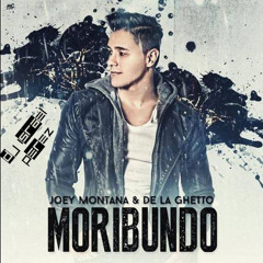 Moribundo Joey Montana - De La Ghetto Dj Israel Peerez