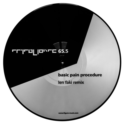 Figure 65.5 Picture Disc - Basic Pain Procedure - Len Faki Remix - SNIPPET