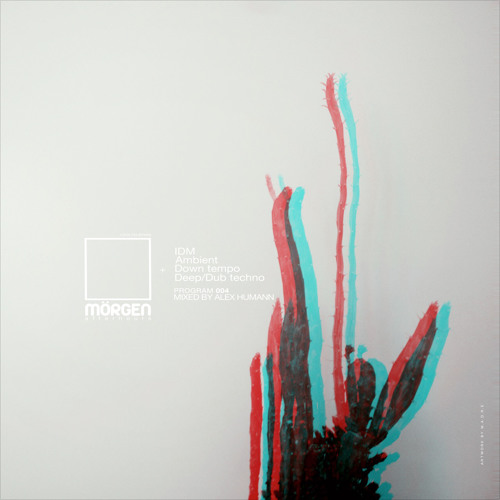 MORGEN FM [Afterhours] PRO.004 by Alex Humann