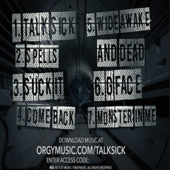 Orgy Talk Sick EP Sneak Preview