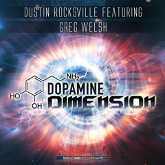 Dustin Rocksville feat. Greg Welsh - Dopamine Dimension