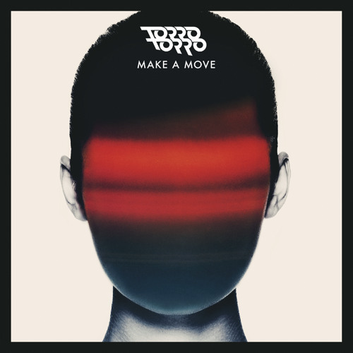 Torro Torro - Make A Move (OWSLA)