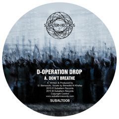 SUBALT008 - D-Operation Drop - Don't Breathe - OUT NOW
