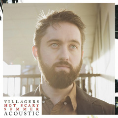 Villagers - Hot Scary Summer (Acoustic)