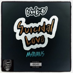 Suicidal Love (Prod. by Tunez)