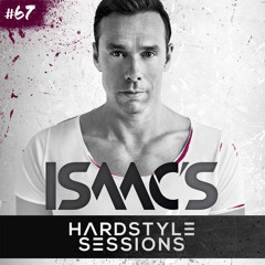 Isaac's Hardstyle Sessions #67 (March 2015)