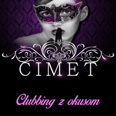 CIMET clubbing z okusom VOL.2 mixed by MATT THE HOUSE FOX