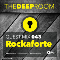 TheDeepRoom Guest Mix 043 - Rockaforte - Tunnel FM