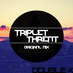 Double X - Triplet Threat(Original Mix)