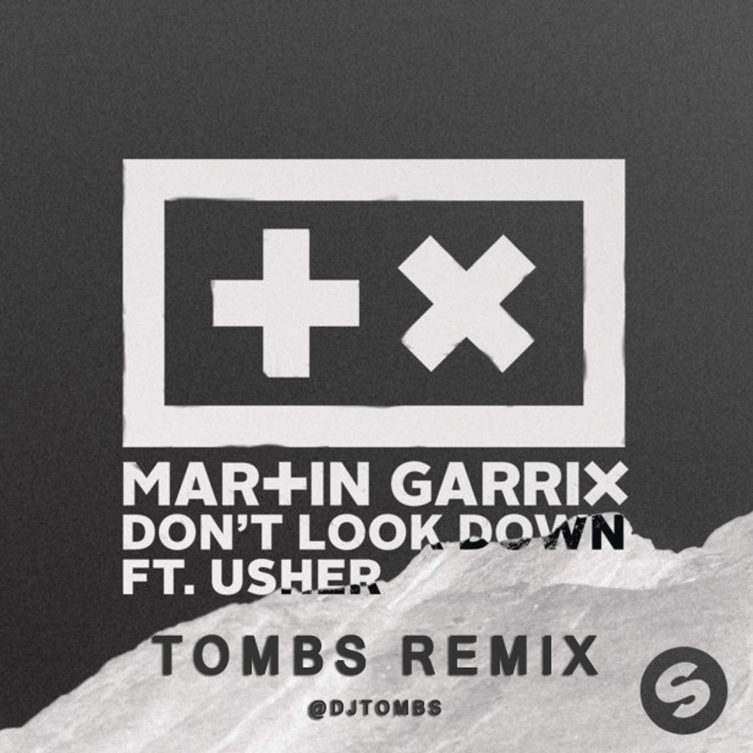 Stream Martin Garrix Ft. Usher - Dont Look Down (Tombs Remix) by ...
