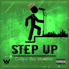 Step Up ft. Rey Mystereo [Produced By: AwillTraxx]