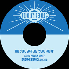 The Soul Surfers "Soul Rock!" Album Preview Mix by Daisuke Kuroda