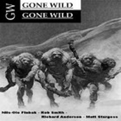 GONE WILD - The Good Ole Boys