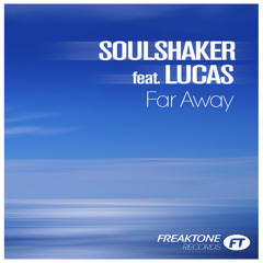 Soulshaker Ft Lucas - Far Away - So Cool Network Dub (mp3cut.net)