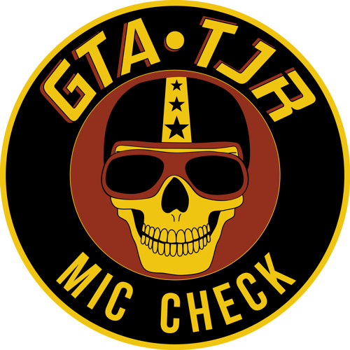 GTA x TJR - Mic Check (Original Mix)