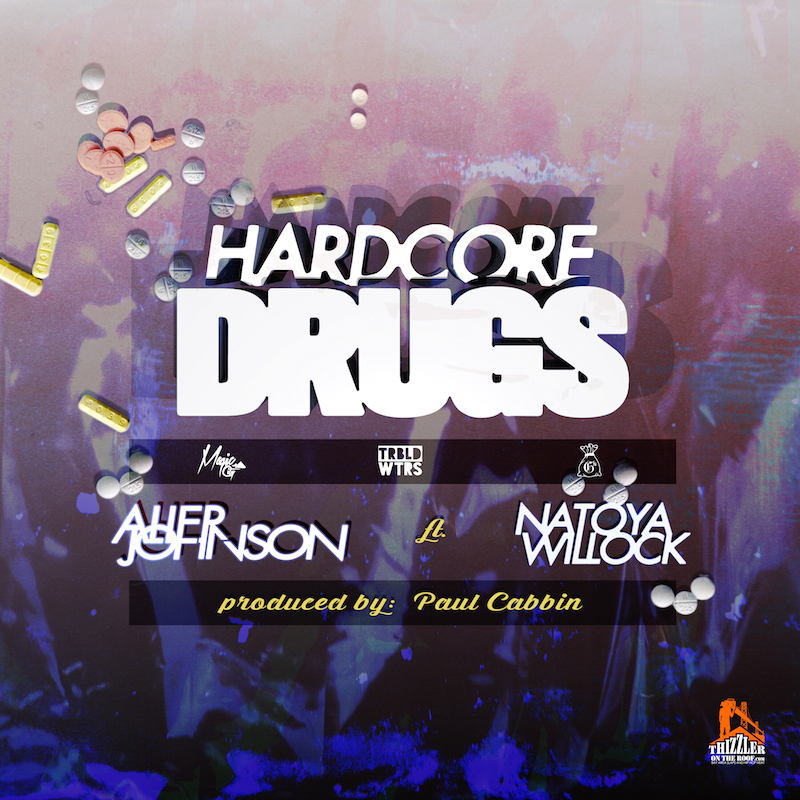 Thizzler.com presents Alier Johnson ft. Natoya Willock - Hardcore Drugs