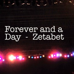 Zetabet - Forever And A Day