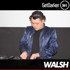 Walsh - GetDarkerTV 261 [Biscuit Factory Records Takeover]