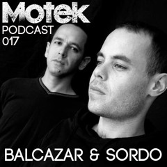 Motek Podcast 017 - Balcazar & Sordo