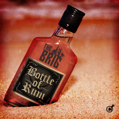 The Brig - Bottle Of Rum